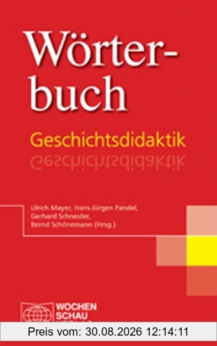 Wörterbuch Geschichtsdidaktik