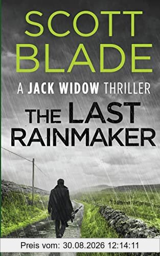 The Last Rainmaker (Jack Widow, Band 9)