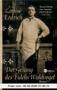 Der Gesang des Fidelis Waldvogel