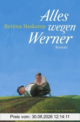 Alles wegen Werner: Roman