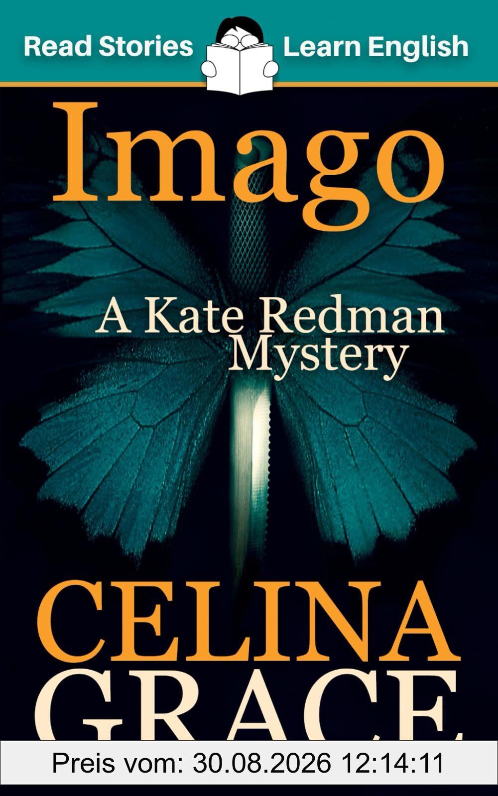 Imago: CEFR level A2+ (ELT Graded Reader): A Kate Redman Mystery: Book 3 (The Kate Redman Mysteries, Band 3)