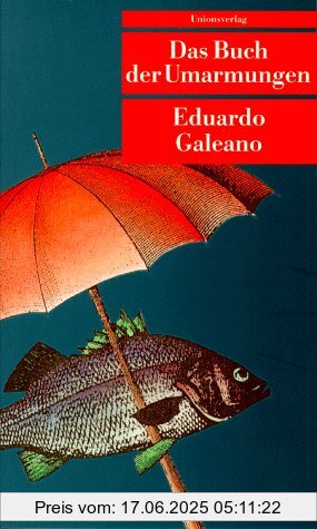 Binding : Taschenbuch, Label : Unionsverlag, Publisher : Unionsverlag, medium : Taschenbuch, numberOfPages : 272, publicationDate : 1998-05-01, authors : Eduardo Galeano, languages : german, ISBN : 3293201148