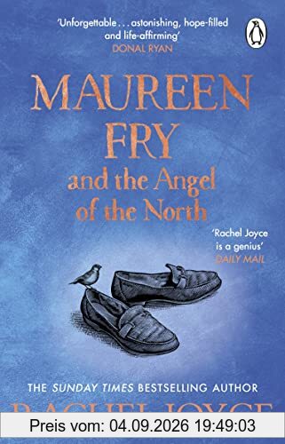 Maureen Fry and the Angel of the North: From the bestselling author of The Unlikely Pilgrimage of Harold Fry (Harold Fry, 3)