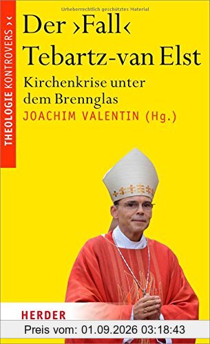 Der 'Fall' Tebartz-van Elst: Kirchenkrise unter dem Brennglas