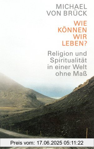 Binding : Gebundene Ausgabe, Edition : 1. Aufl., Label : C.H. Beck Verlag, Publisher : C.H. Beck Verlag, medium : Gebundene Ausgabe, numberOfPages : 202, publicationDate : 2002-08-01, authors : Brück, Michael von, languages : german, ISBN : 3406493343