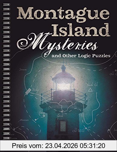 Schmittberger, R. Wayne Montague Island Mysteries And Other Logic Puzzles, Volume 1