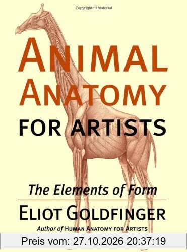 Animal Anatomy For Artists: The Elements of Form