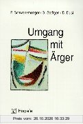 Umgang mit Ärger: Ärger- und Konflikbewältigungstraining auf kognitiv-verhaltenstherapeutischer Grundlage