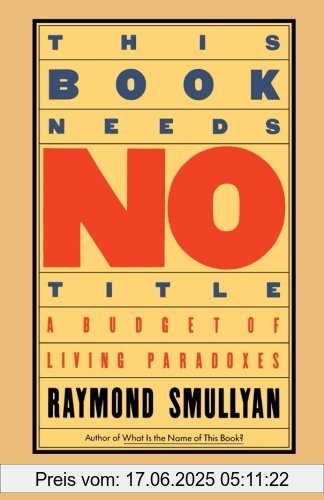 Binding : Taschenbuch, Edition : Reissue, Label : Touchstone, Publisher : Touchstone, NumberOfItems : 1, PackageQuantity : 1, medium : Taschenbuch, numberOfPages : 192, publicationDate : 1986-10-15, authors : Raymond Smullyan, languages : english, ISBN : 0671628313