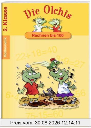 Die Olchis. Rechnen bis 100: Mathematik 2. Klasse