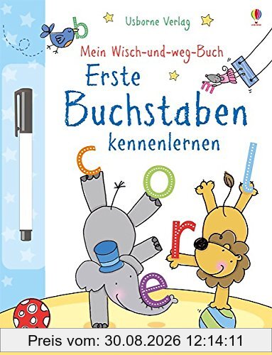 Mein Wisch-und-weg-Buch: Erste Buchstaben kennenlernen: mit abwischbarem Stift