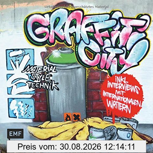 Graffiti City: Material, Style und Technik