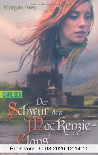 Der Schwur des MacKenzie-Clans