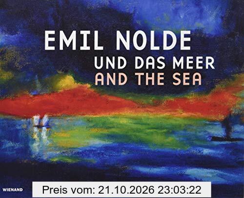 Emil Nolde und das Meer