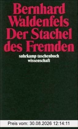 Der Stachel des Fremden (suhrkamp taschenbuch wissenschaft)