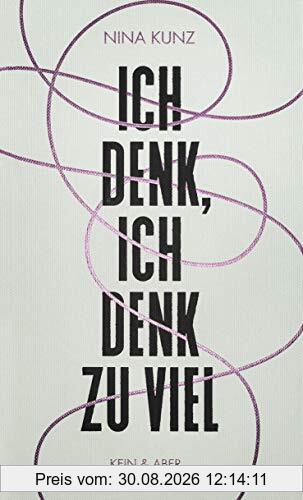 Ich denk, ich denk zu viel