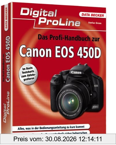 Das Profihandbuch zur Canon EOS 450D: Digital ProLine
