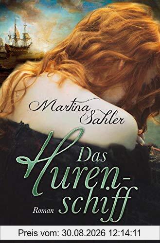 Das Hurenschiff: Roman
