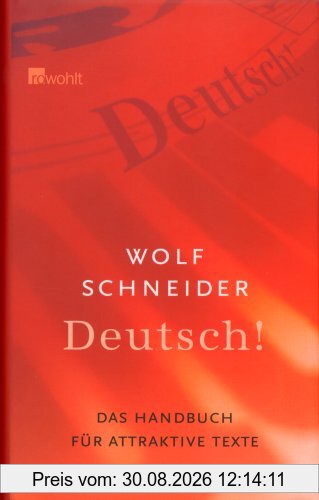 Deutsch! Das Handbuch für attraktive Texte