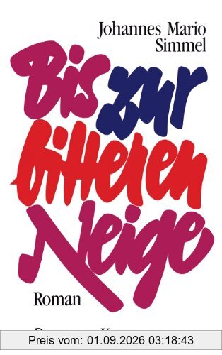 Bis zur bitteren Neige