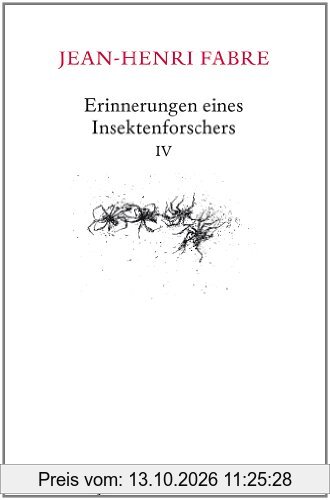 Erinnerungen eines Insektenforschers 04: Souvenirs Entomologiques
