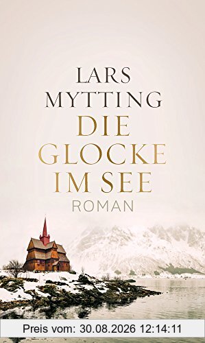 Die Glocke im See: Roman