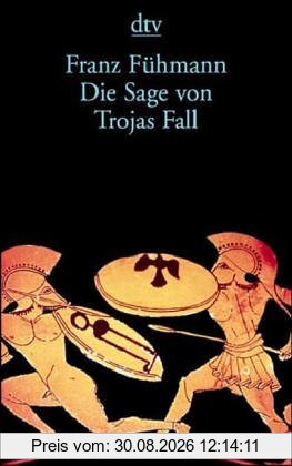 Die Sage von Trojas Fall