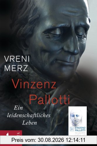 Vinzenz Pallotti: Ein leidenschaftliches Leben - Zum 50. Jahrestag der Heiligsprechung