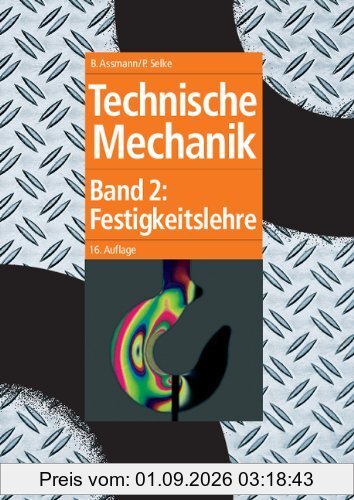 Technische Mechanik 2: Band 2: Festigkeitslehre