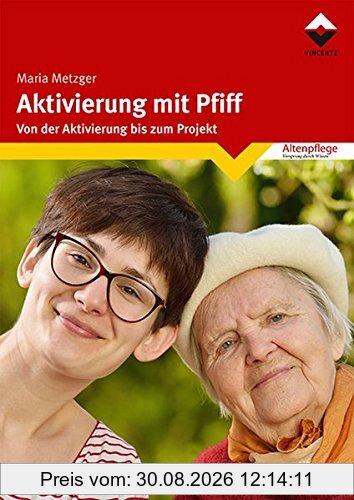 Aktivierung mit Pfiff: Von der Aktivierung bis zum Projekt