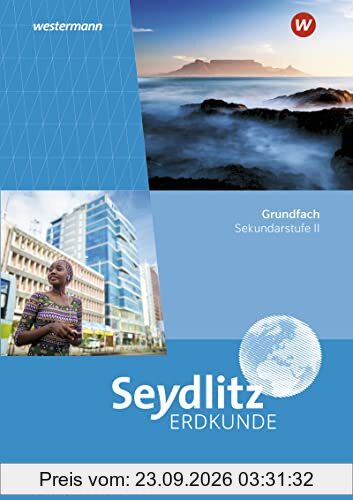 Seydlitz Erdkunde - Ausgabe 2023 für die Sekundarstufe II in Rheinland-Pfalz: Schülerband Grundfach