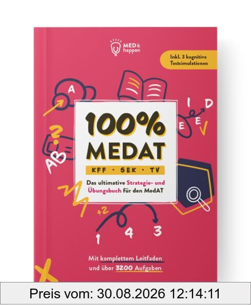 100% MEDAT 2024 von MEDithappen – Kognitive Fähigkeiten und Fertigkeiten, Sozial-emotionale Kompetenzen & Textverständnis: Das ultimative Strategie- und Übungsbuch für den MedAT