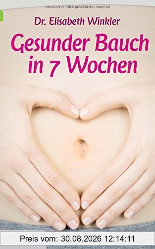 Gesunder Bauch in 7 Wochen