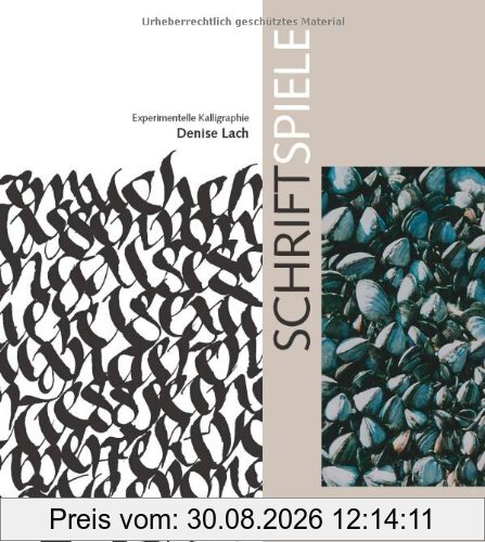 Schriftspiele: Experimentelle Kalligraphie