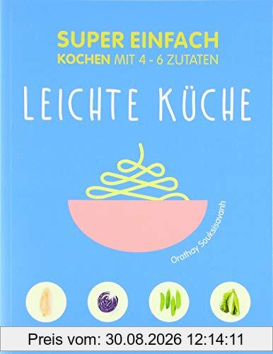 Super Einfach Leichte Küche