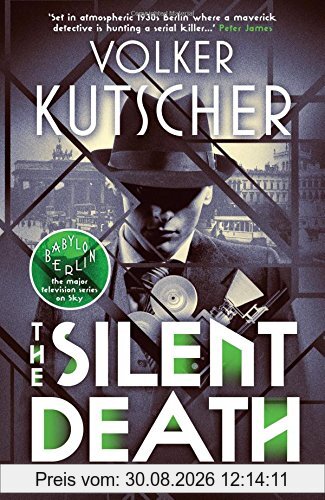 The Silent Death (Gereon Rath Series)
