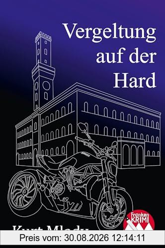 Vergeltung auf der Hard (Mlady-Krimis: Krimis mit Bernd Peter)