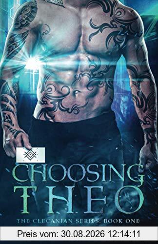 Choosing Theo: The Clecanian Series: Book 1