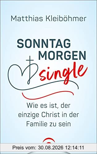 Sonntagmorgensingle: Wie es ist, der einzige Christ in der Familie zu sein
