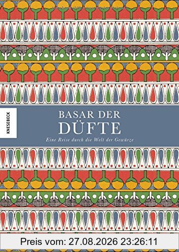 Basar der Düfte: Eine Reise durch die Welt der Gewürze (Herbarium, Zimt, Ingwer, Nelken, Kardamon)