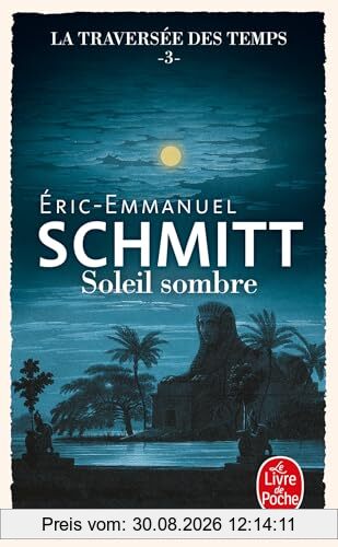 La traversée des temps. Vol. 3. Soleil sombre