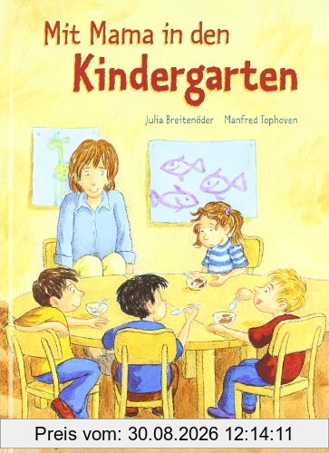 Mit Mama in den Kindergarten