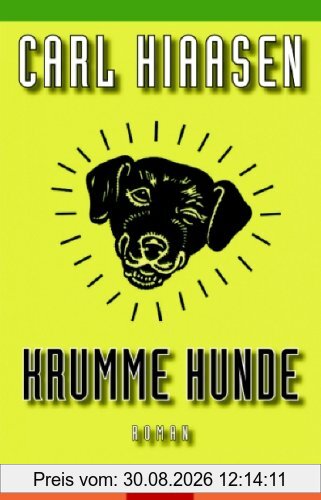 Krumme Hunde: Roman