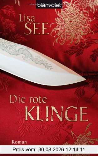 Die rote Klinge: Roman