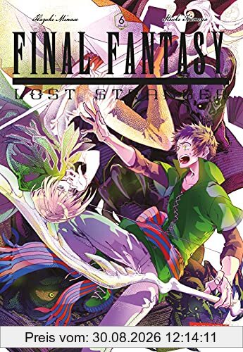 Final Fantasy - Lost Stranger 6: Der ultimative Manga über die Reise in eine andere Welt! (6)