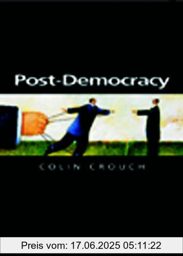 Binding : Taschenbuch, Edition : 1. Auflage, Label : John Wiley & Sons, Publisher : John Wiley & Sons, NumberOfItems : 1, medium : Taschenbuch, numberOfPages : 144, publicationDate : 2004-06-23, authors : Colin Crouch, languages : english, ISBN : 0745633153