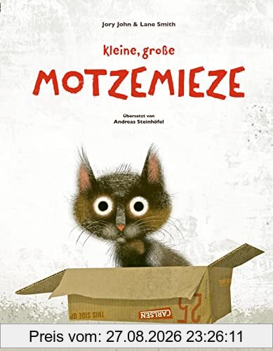 Kleine, große Motzemieze: Ein Bilderbuch über schlechte Laune für Kinder ab 3