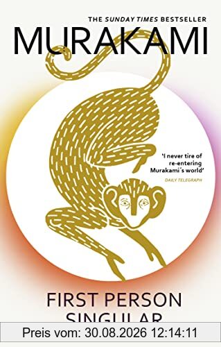 First Person Singular: mind-bending new collection of short stories from the internationally acclaimed author of NORWEGIAN WOOD