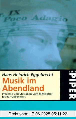 Binding : Taschenbuch, Edition : 7., Aufl., Label : Piper Taschenbuch, Publisher : Piper Taschenbuch, medium : Taschenbuch, numberOfPages : 848, publicationDate : 1996-09-01, authors : Eggebrecht, Hans Heinrich, languages : german, ISBN : 349222301X