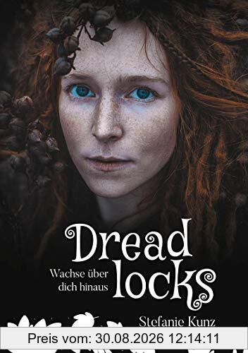 Dreadlocks: Wachse über dich hinaus